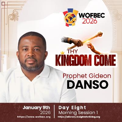 WOFBEC DAY 8 MORNING SESSION 1 PROPHET GIDEON DANSO