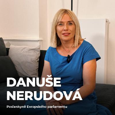 #211: Danuše Nerudová – Jak zachránit demokracii a prozápadní směřování Česka?