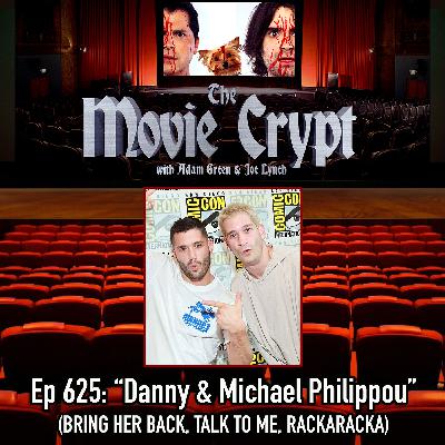 Ep 625: Danny & Michael Philippou
