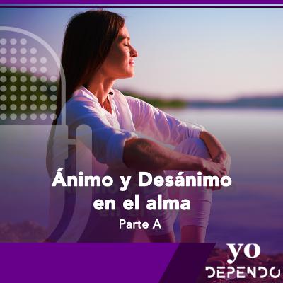 Ánimo y desánimo en el alma