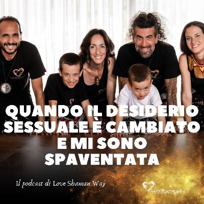 Quando il desiderio sessuale è cambiato… e mi sono spaventata Quando il desiderio sessuale è cambiato… e mi sono spaventata