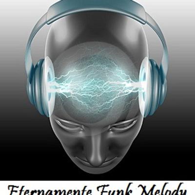 Sequencia Funk Melody show !!! Sequencia Funk Melody show !!!