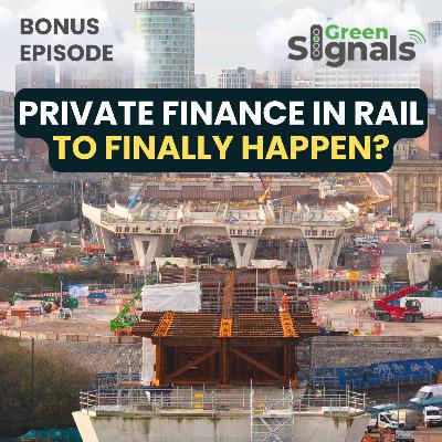 Private Finance in Rail – Is it going to finally happen?