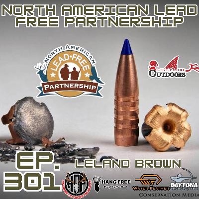 Ep. 301 The North American Lead Free Partnership with Leland Brown Ep. 301 The North American Lead Free Partnership with Leland Brown