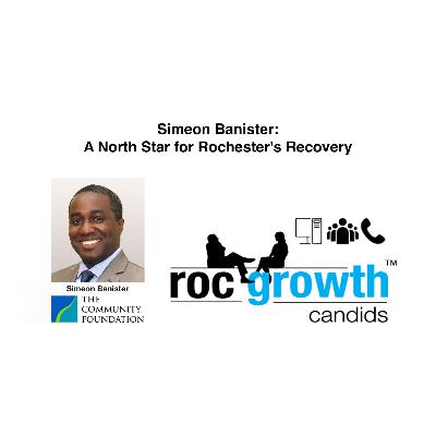 Simeon Banister: A North Star for Rochester's Recovery 03-15-2022 Simeon Banister: A North Star for Rochester's Recovery 03-15-2022