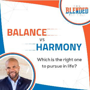 Balance vs. Harmony: Which is the Right One To Pursue in Life? Balance vs. Harmony: Which is the Right One To Pursue in Life?