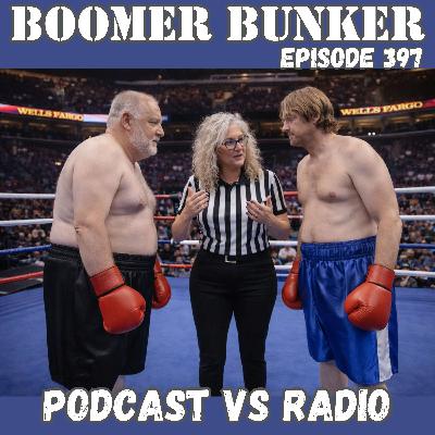 Podcasts vs Radio | 397 Podcasts vs Radio | 397