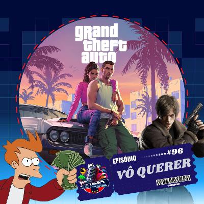 Episódio 96 - Vô querer.
