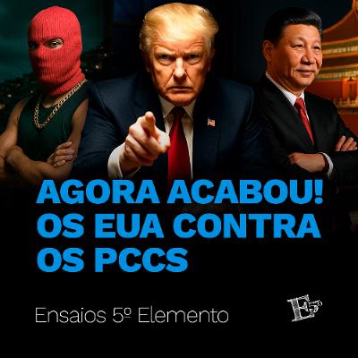 Agora ACABOU! Os EUA Contra os PCCs
