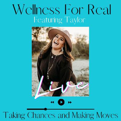 Taking Chances and Making Moves