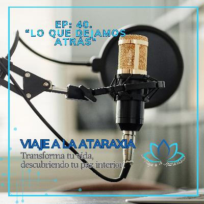 “Lo que dejamos atrás”
