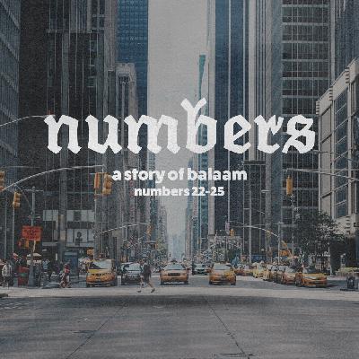 Numbers Part 7: "The Story of Balaam"