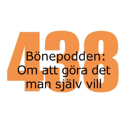 Bönepodden avsnitt 438 - Om att göra det man själv vill