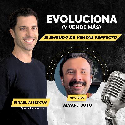 Como Crear El Embudo De Ventas Perfecto: Alvaro Soto l Ep.54