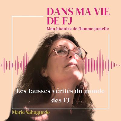 Les fausses vérités du monde des FJ