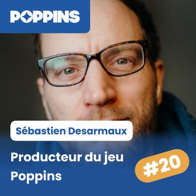 Sébastien, producteur du jeu Poppins