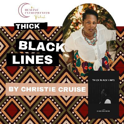 Thick Black Lines with Christie Cruise PhD. Thick Black Lines with Christie Cruise PhD.