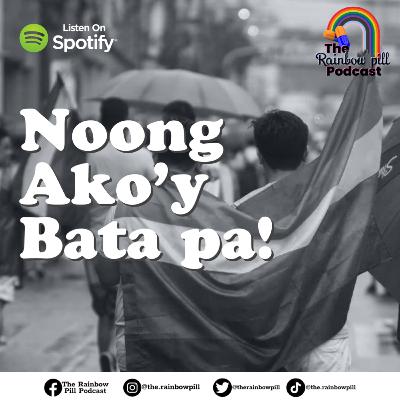 55. Noong Ako’y Bata pa!