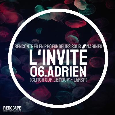 Les Abyssales : L'Invité EP6 Partie 3 - Adrien Landivier (Glitch Sur Le Mouv') Les Abyssales : L'Invité EP6 Partie 3 - Adrien Landivier (Glitch Sur Le Mouv')