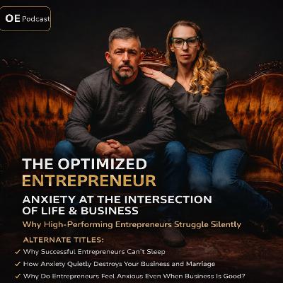 Anxiety at the Intersection of Life & Business: Why High-Performing Entrepreneurs Struggle Silently