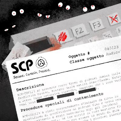 Episodio 57 - SCP Foundation (feat. Flavio di Trame)(parte 1) Episodio 57 - SCP Foundation (feat. Flavio di Trame)(parte 1)