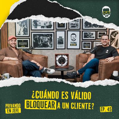 45. ¿CUÁNDO ES VÁLIDO BLOQUEAR A UN CLIENTE? | José Cristian Lagares 45. ¿CUÁNDO ES VÁLIDO BLOQUEAR A UN CLIENTE? | José Cristian Lagares
