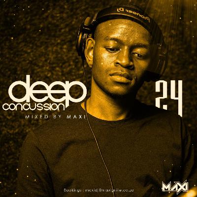 Deep Concussions 024 (Mixed By Maxi) Deep Concussions 024 (Mixed By Maxi)