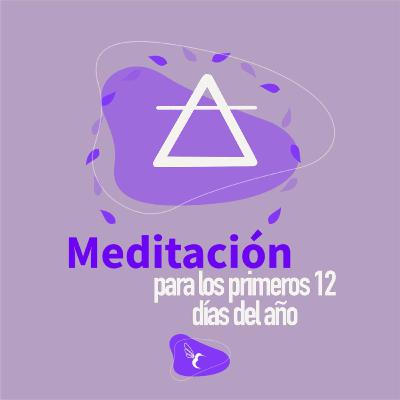 Meditación para los primeros 12 días del año 2021