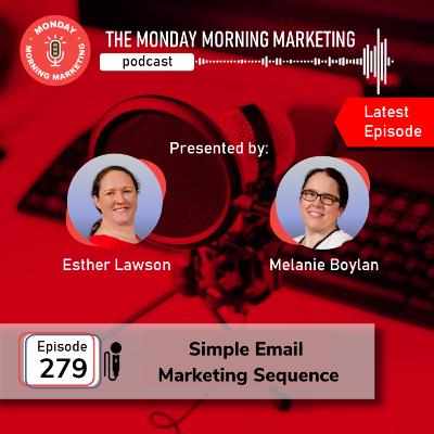 Episode 279 - Simple Email Welcome Sequence