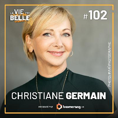 #102 - Christiane Germain - La vie est belle