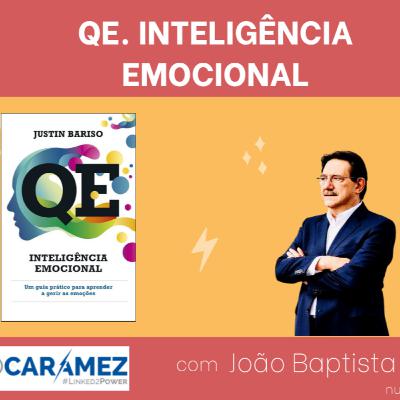102 #Projeto1730 QE. Inteligência emocional com João Baptista Leite