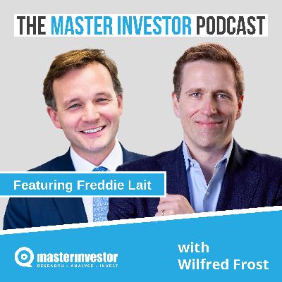 Freddie Lait: Patience Pays - Lessons From Building a £1bn Business