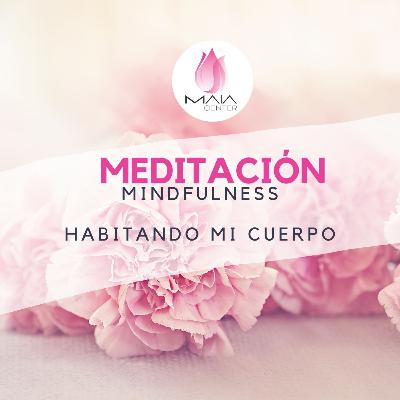 Meditación Mindfulness | Habitando mi cuerpo.