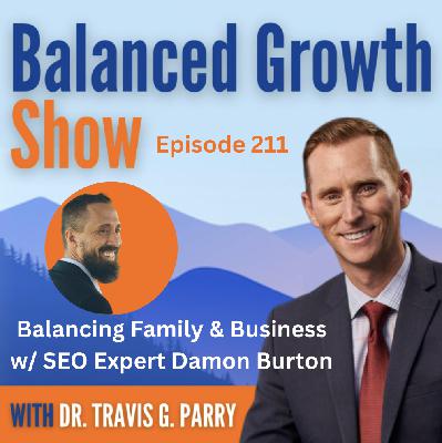 Balancing Family and Business with SEO Expert Damon Burton