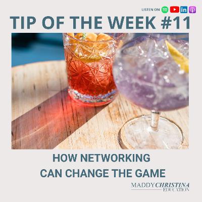 TOTW #11: How Networking can Change the Game