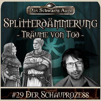 DSA - Die Splitterdämmerung - Träume von Tod 29 - Der Schauprozess DSA - Die Splitterdämmerung - Träume von Tod 29 - Der Schauprozess