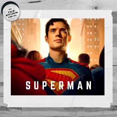 154. Superman (with Rob Keyes)