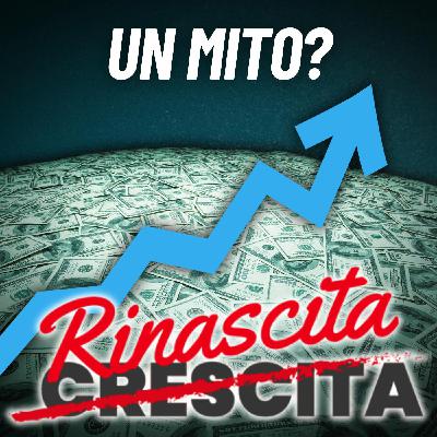 RINASCI, non CRESCERE: la BUGIA della Crescita Infinita e la Filosofia