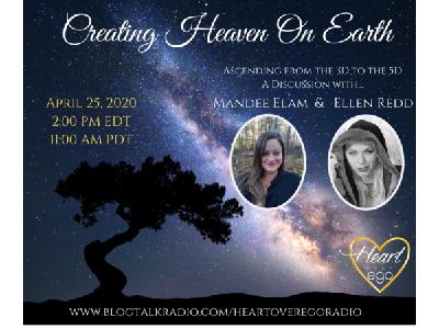 Creating Heaven On Earth: Ascending from the 3D to the 5D Creating Heaven On Earth: Ascending from the 3D to the 5D