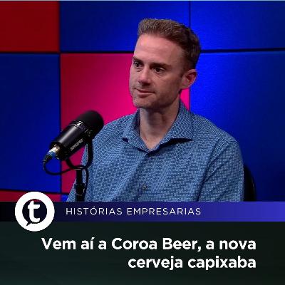 Roberto Simon Kautsky, diretor industrial do Grupo Coroa | Histórias Empresariais #55