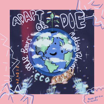 ADAPT OR DIEEE POLAR BEARS AND HARP SEALS (melting ice, robot helen, natural selection, and genetic engineering)... ADAPT OR DIEEE POLAR BEARS AND HARP SEALS (melting ice, robot helen, natural selection, and genetic engineering)...