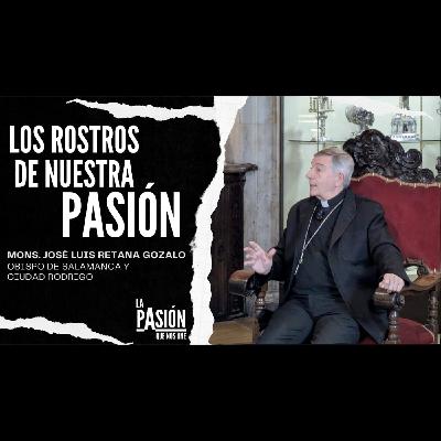 Entrevista a Monseñor José Luis Retana Gozalo, Obispo de Salamanca - Ciudad Rodrigo Entrevista a Monseñor José Luis Retana Gozalo, Obispo de Salamanca - Ciudad Rodrigo