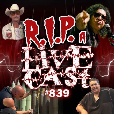 RIP a Livecast #839 - 25 Year Casual RIP a Livecast #839 - 25 Year Casual