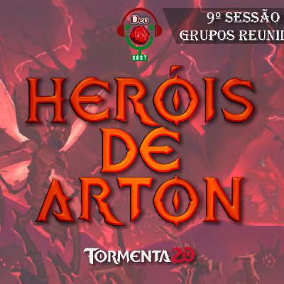 Deu1Cast_Tormenta20 | Campanha Heróis de Arton | 9º Sessão | Grupos Reunidos