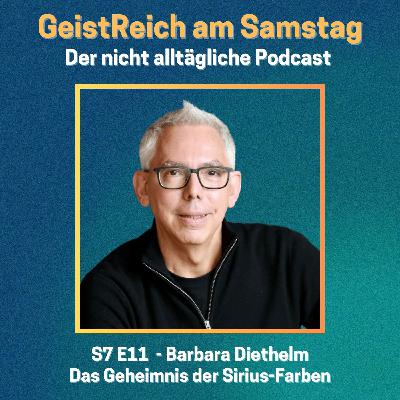 S7E11 Das Geheimnis der Sirius-Farben - Barbara Diethelm