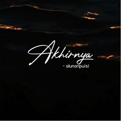 Akhirnya Akhirnya