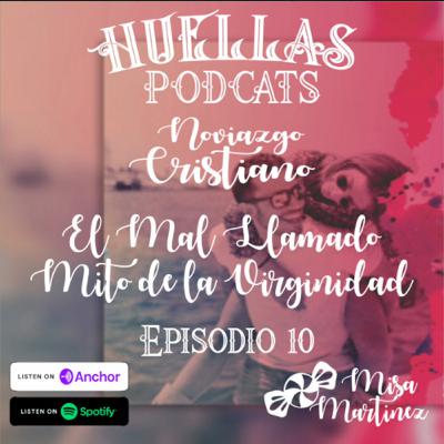 Noviazgo Cristiano - El Mal Llamado Mito De La Virginidad Noviazgo Cristiano - El Mal Llamado Mito De La Virginidad