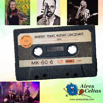 Aires Celtas 29-03-2025 - NUEVOS TEMAS, NUEVAS CANCIONES