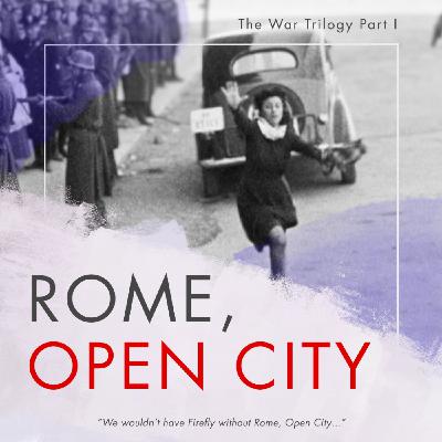 29.1 Rome, Open City | Roberto Rossellini's War Trilogy 29.1 Rome, Open City | Roberto Rossellini's War Trilogy