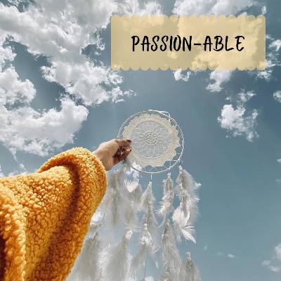 Passion-able